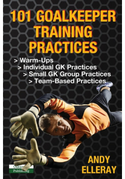 101 Goalkeeper Training Practices