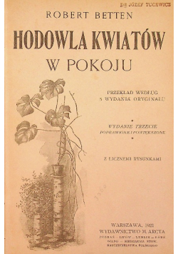 Hodowla kwiatów w pokoju 1921 r.