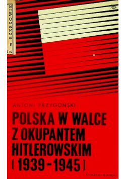 Polska w walce z okupantem hitlerowskim