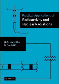 Practical Applications of Radioactivity and Nuclear Radiations