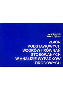 Zbiór podstawowych wzorów i równań stosowanych w analizie wypadków drogowych