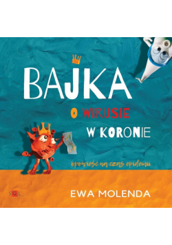 Bajka o wirusie w koronie