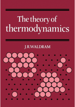 The Theory of Thermodynamics