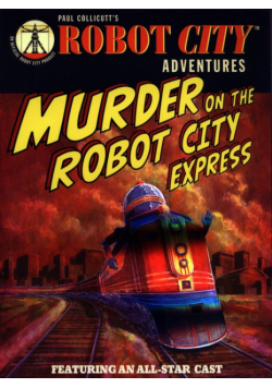 Robot City Murder On The Robot City Express