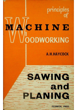 Sawing and planing