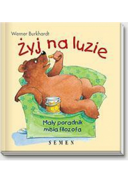 Żyj na luzie