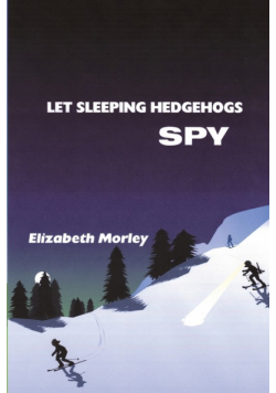 Let Sleeping Hedgehogs Spy - paperback colour