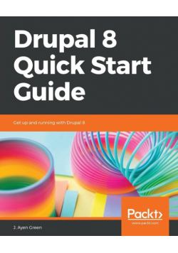 Drupal 8 Quick Start Guide