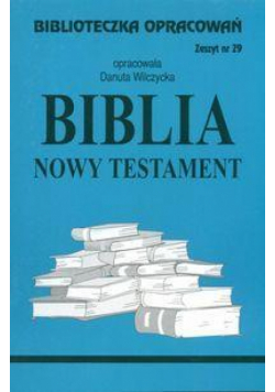 Biblioteczka opracowań nr 029 Biblia Nowy Testam