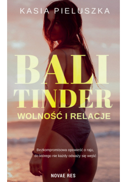 Bali Tinder Wolność i relacje