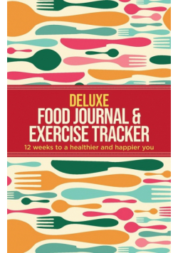 Deluxe Food Journal & Exercise Tracker
