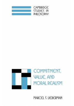 Commitment, Value, and Moral Realism