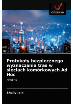 Protokoły bezpiecznego wyznaczania tras w sieciach komórkowych Ad Hoc
