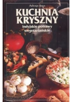 Kuchnia Kryszny indyjskie potrawy wegetariańśkie