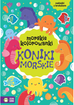 Morskie kolorowanki. Koniki morskie