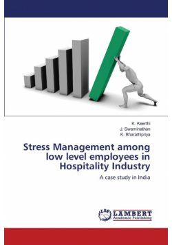 Stress Management among low level employees in Hospitality Industry