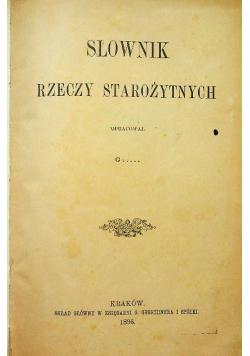 Słownik rzeczy starożytnych 1896 r.