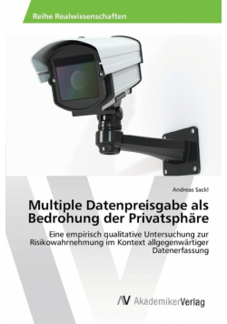 Multiple Datenpreisgabe als Bedrohung der Privatsphäre