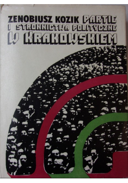 Partie i stronnictwa polityczne w Krakowskiem 1945 - 1947