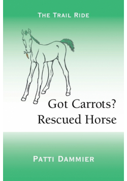 Got Carrots? Rescued Horse
