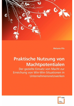 Praktische Nutzung von Machtpotentialen
