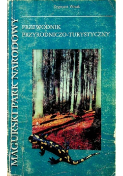 Magurski Park Narodowy Przewodnik przyrodniczo turystyczny