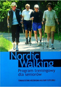 Nordic Walking  Program treningowy dla seniorów