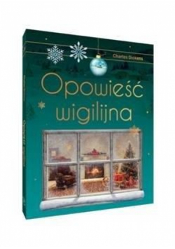 Opowieść wigilijna. Wydanie ekskluzywne
