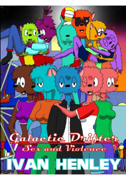 Galactic Drifter - Sex and Violence