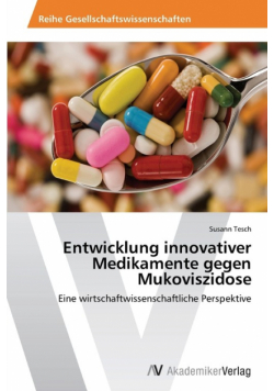 Entwicklung innovativer Medikamente gegen Mukoviszidose