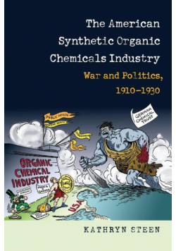 The American Synthetic Organic Chemicals Industry