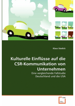 Kulturelle Einflüsse auf die CSR-Kommunikation von Unternehmen