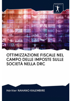 Ottimizzazione Fiscale Nel Campo Delle Imposte Sulle Società Nella Drc