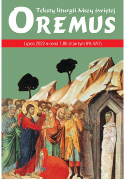 Teksty liturgii Mszy Świętej  Oremus lipiec 2022
