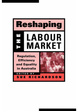 Reshaping the Labour Market