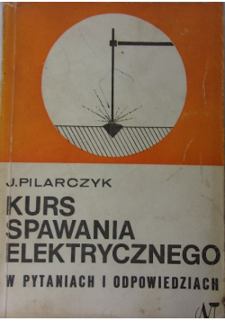 Kurs Spawania Elektrycznego w pytaniach i odpowiedziach
