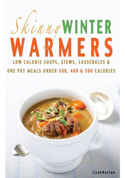 Skinny Winter Warmers Recipe Book