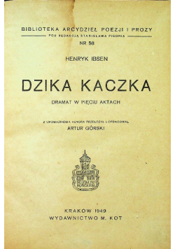 Biblioteka arcydzieł poezji i prozy Nr 58 Dzika Kaczka 1949 r.