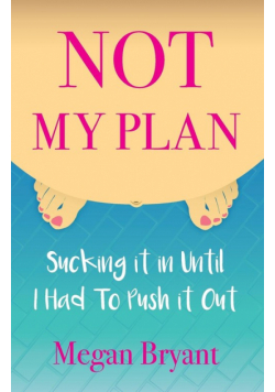 Not My Plan
