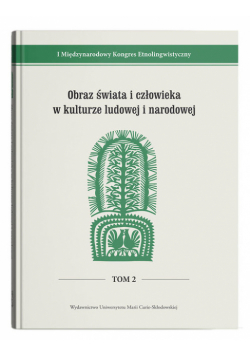 Obraz świata i człowieka w kulturze ludowej i narodowej