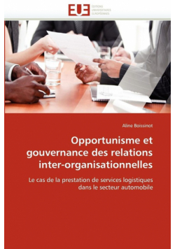 Opportunisme et gouvernance des relations inter-organisationnelles