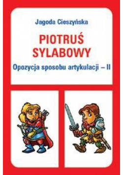 Piotruś sylabowy - Opozycja sposobu artykulacji II