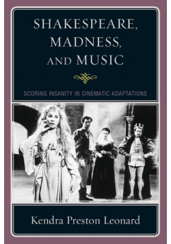 Shakespeare, Madness, and Music