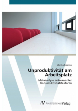 Unproduktivität am Arbeitsplatz