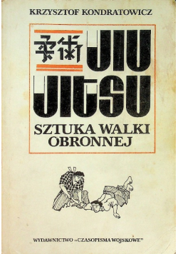 Jiu Jitsu Sztuka walki obronnej