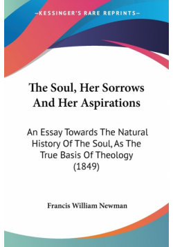 The Soul, Her Sorrows And Her Aspirations