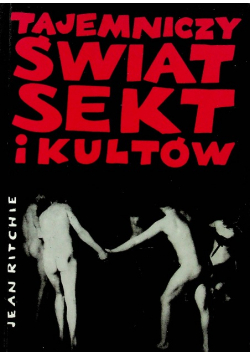Tajemniczy świat sekt i kultów