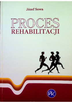 Proces rehabilitacji
