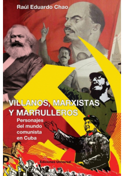 Villanos, Marxistas Y Marulleros
