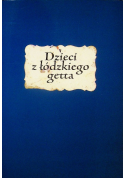 Dzieci z łódzkiego getta